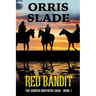 The Red Bandit: The Hooper Brothers Saga - Book 1