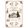 Four Sisters Solve a Mystery