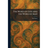 The Word of God and the Word of Man