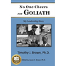 No One Cheers for Goliath: My Leadership Story