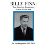 Billy Finn: The Greatest Basketball Player I Ever Saw