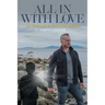 All In With Love: my journey to the hero within