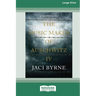 The Music Maker of Auschwitz IV [16pt Large Print Edition]