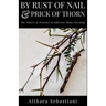 By Rust of Nail & Prick of Thorn: The Theory & Practice of Effective Home Warding