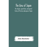 The Ainu Of Japan: The Religion, Superstitions, And General History Of The Hairy Aborigines Of Japan
