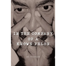 In the Company of a Known Felon