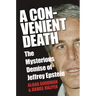 A Convenient Death: The Mysterious Demise of Jeffrey Epstein
