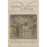 Guillaume de Machaut: Secretary, Poet, Musician