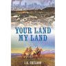 Your Land My Land: A Legal Thriller