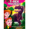 T-Rex Trouble!!!: An Adventure in Dinosaur Land