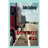 Lowboy #22: Murder & Romance on 18 Wheels