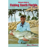 Ultimate Guide to Fishing South Florida on Foot