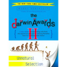 The Darwin Awards II: Unnatural Selection