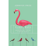 Flight Maps: Adventures with Nature in Modern America