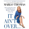 It Ain't Over . . . Till It's Over