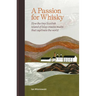 A Passion for Whisky: How the Tiny Scottish Island of Islay Creates Malts That Captivate the World