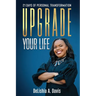 Upgrade Your Life: 21 Days of Personal Transformation