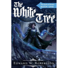 The White Tree: The Cycle of Arawn: Book I