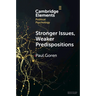Stronger Issues, Weaker Predispositions