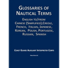 Glossaries of Nautical Terms: English to Chinese (Simplified), Creole, French, Italian, Japanese, Korean, Polish, Portugese, Russian, Spanish