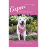 Aspen, Life After Rescue: Book 5