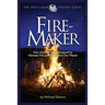 Fire-Maker Book: How Humans Were Designed to Harness Fire and Transform Our Planet