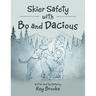 Skier Safety with Bo and Dacious
