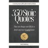 350 Stoic Quotes: That can change your life for a better and more fruitful future: With 350 inspiring words of wisdom from a collection of stoicism's