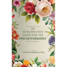 An Introspective Guide for the Psychotherapist