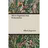Micro-Organisms And Fermentation