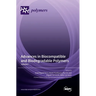 Advances in Biocompatible and Biodegradable Polymers: Volume I