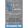 Rules of Reason: Making and Evaluating Claims