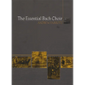 The Essential Bach Choir
