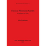 Classical Phoenician Scarabs: A catalogue and study