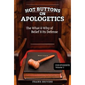 Hot Buttons on Apologetics