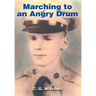 Marching to an Angry Drum