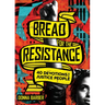 Bread for the Resistance: Forty Devotions for Justice People