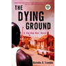 The Dying Ground