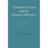 Chinese Culture and the Chinese Military