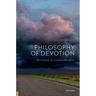 Philosophy of Devotion: The Longing for Invulnerable Ideals