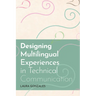 Designing Multilingual Experiences in Technical Communication