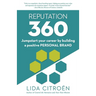 Reputation 360: Jumpstart your career by building a positive personal brand