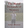The Moral Demands of Memory