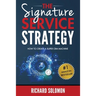 The Signature Service Strategy: How to Create a Super CRM Machine