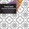 Thailand Statues Ornaments Coloring Book for Relaxation, Meditation and Stress-Relief