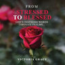 From Stressed to Blessed: God's Inspiring Words Through Psalms