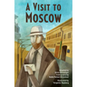 A Visit to Moscow