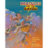 Hercules on the Bayou