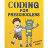 Coding for preschoolers: Activity book