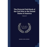 The Pictorial Field Book of the Civil War in the United States of America; Volume 01